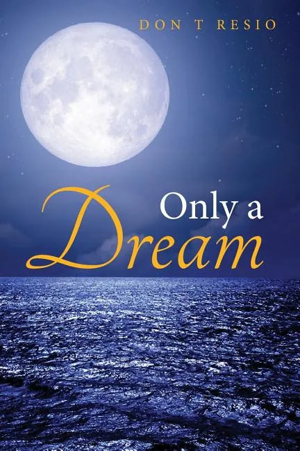 Only A Dream - Paperback
