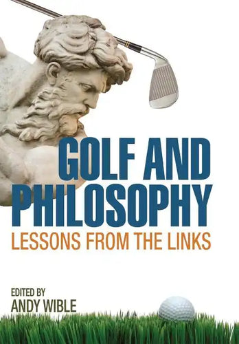 Golf and Philosophy: Lessons from the Links - Hardcover