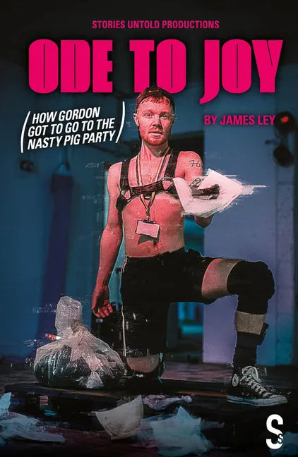 Ode to Joy (How Gordon Got to Go to the Nasty Pig Party) - Paperback