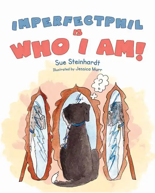 Imperfect Phil is Who I Am! - Paperback