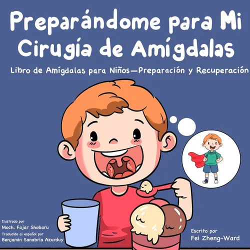 Preparándome para mi cirugía de amígdalas: Libro de amígdalas para niños - preparación y recuperación - Paperback