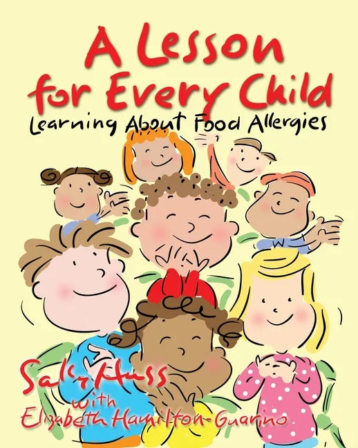 A Lesson for Every Child: Learning About Food Allergies - Paperback