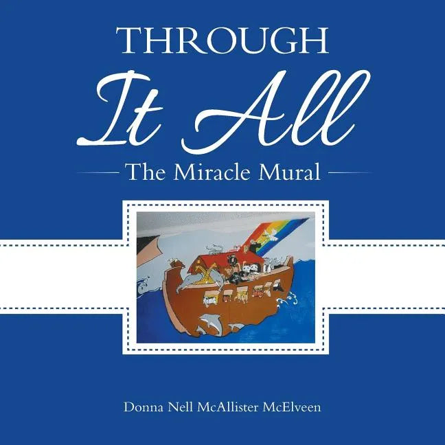 Through It All: The Miracle Mural - Paperback