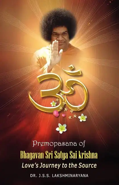 Premopasana of Bhagavan Sri Satya Sai Krishna - Paperback