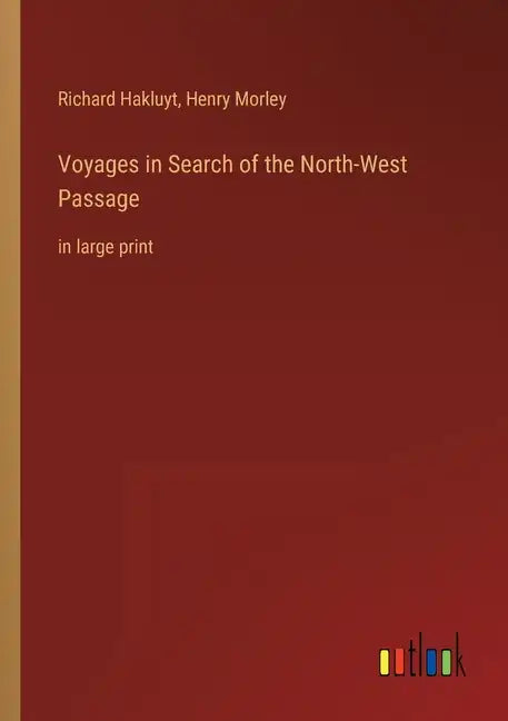Voyages in Search of the North-West Passage: in large print - Paperback