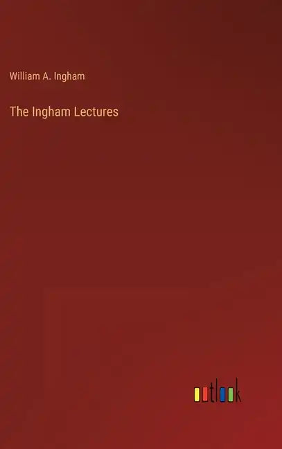 The Ingham Lectures - Hardcover