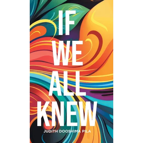 If We All Knew - Hardcover