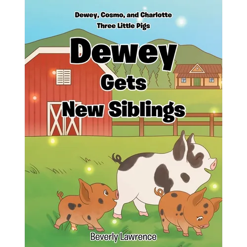 Dewey Gets New Siblings - Paperback