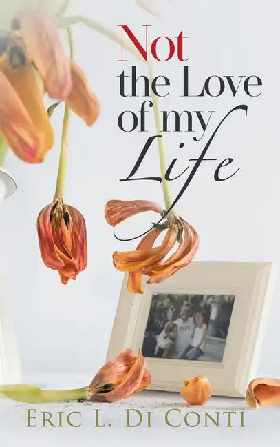 Not the Love of my Life - Hardcover