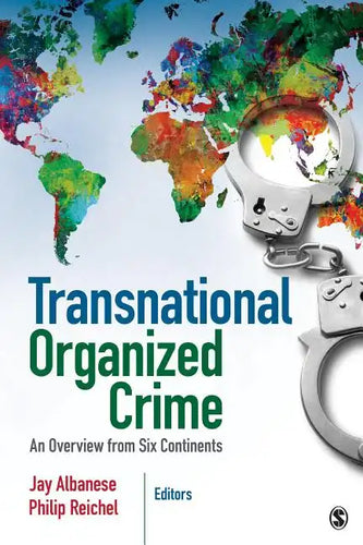 Transnational Organized Crime: An Overview from Six Continents - Paperback