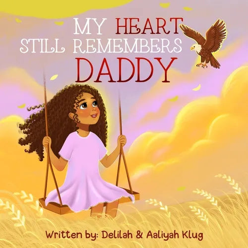 My Heart Still Remembers Daddy - Paperback