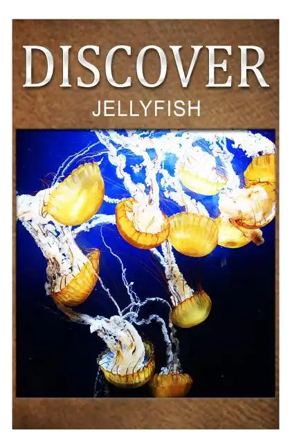 Jellyfish - Discover: Early reader's wildlife photography book - Paperback