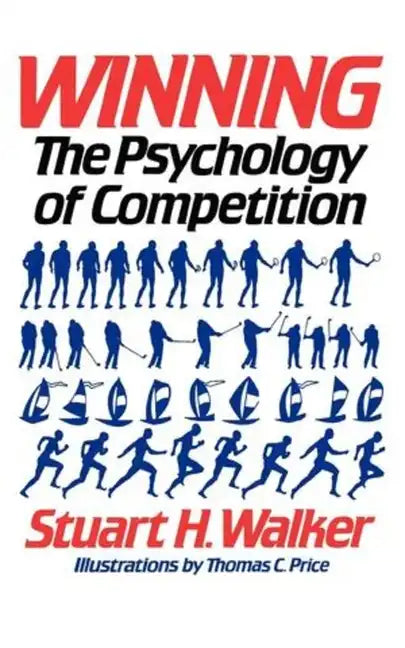 Winning: The Psychology of Competition - Paperback