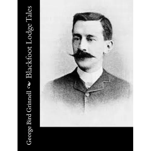 Blackfoot Lodge Tales - Paperback