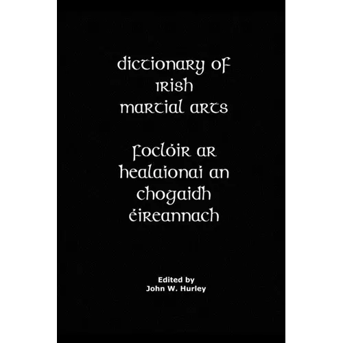 Dictionary Of Irish Martial Arts - Paperback