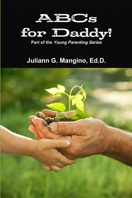 ABCs for Daddy! Part of the Young Parenting Series - Paperback