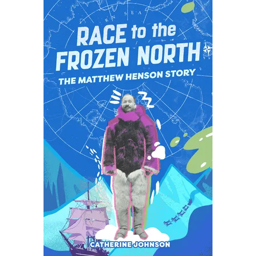 Race to the Frozen North: The Matthew Henson Story - Paperback