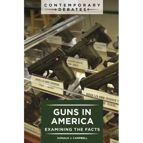 Guns in America: Examining the Facts - Paperback