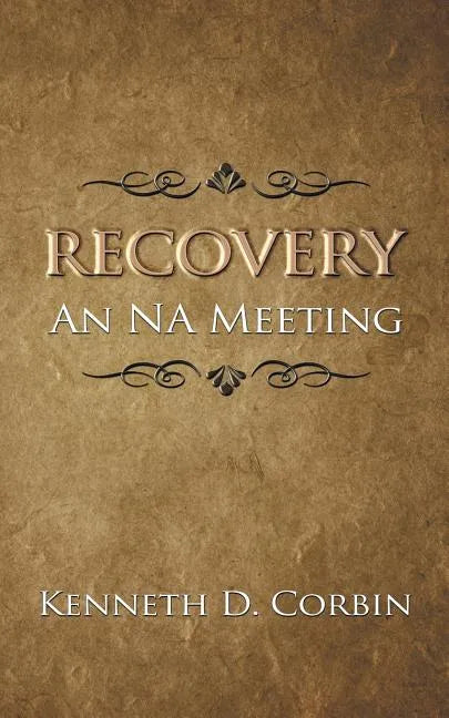 Recovery: An NA Meeting - Paperback