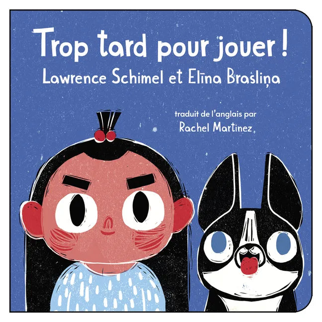 Trop Tard Pour Jouer! - Board Book