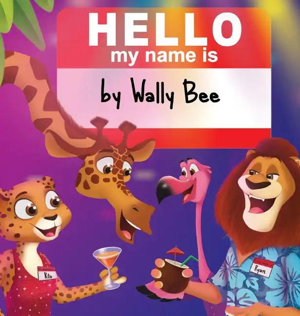 Hello, My Name Is - Hardcover