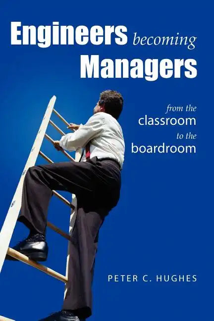 Engineers Becoming Managers - Paperback