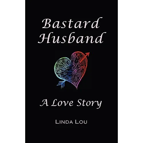 Bastard Husband: A Love Story - Paperback