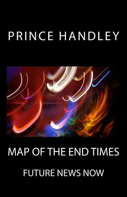 Map of the End Times: Future News Now - Paperback