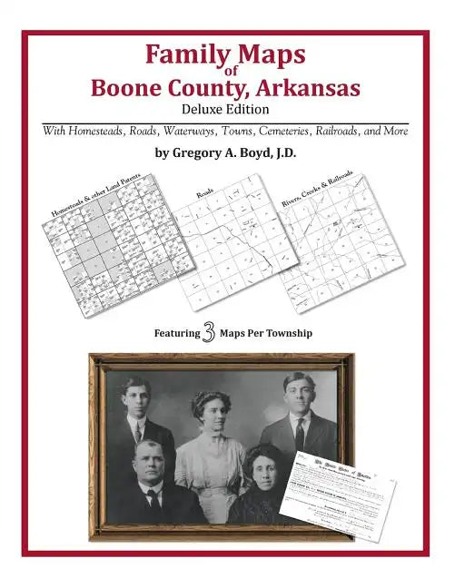 Family Maps of Boone County, Arkansas - Paperback