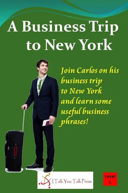 A Business Trip to New York - Paperback