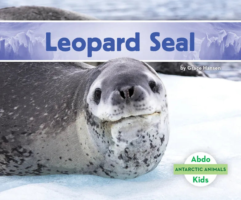 Leopard Seal - Library Binding