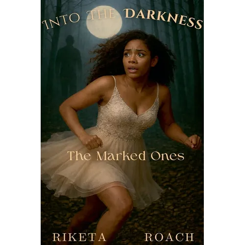 Into The Darkness: The Marked Ones - Paperback