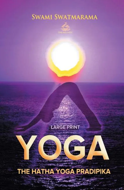 The Hatha Yoga Pradipika (Large Print) - Paperback