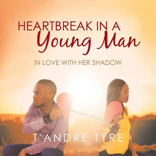 Heartbreak in a Young Man: In Love with Her Shadow - Paperback