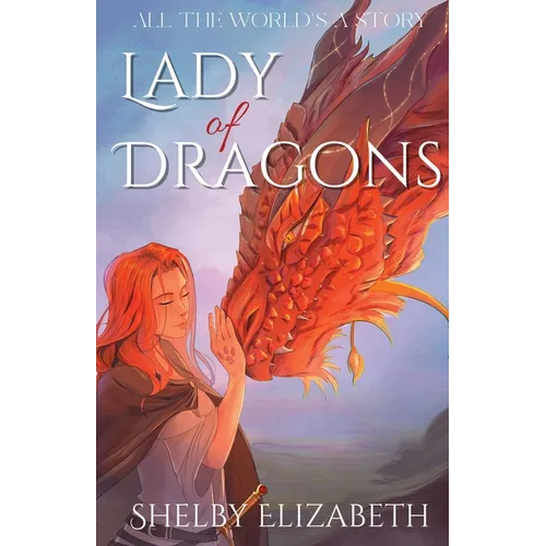 Lady of Dragons (Part One): A Dragon Rider Friends-to-Lovers Young Adult Fantasy Romance - Paperback