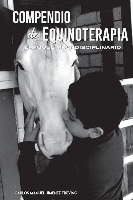 Compendio de equinoterapia: Enfoque multidisciplinario - Paperback