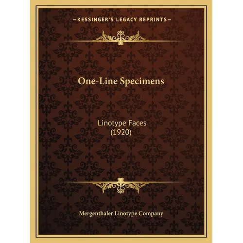 One-Line Specimens: Linotype Faces (1920) - Paperback