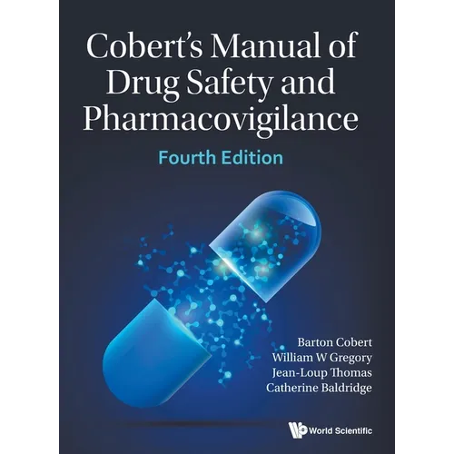 Cobert's Manual of Drug Safety and Pharmacovigilance (Fourth Edition) - Hardcover