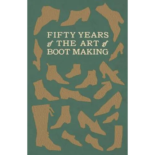 Fifty Years of The Art of Boot Making - Paperback