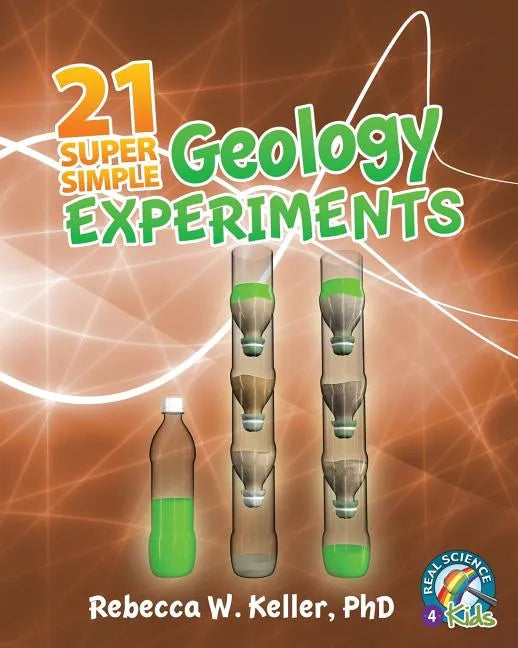 21 Super Simple Geology Experiments - Paperback