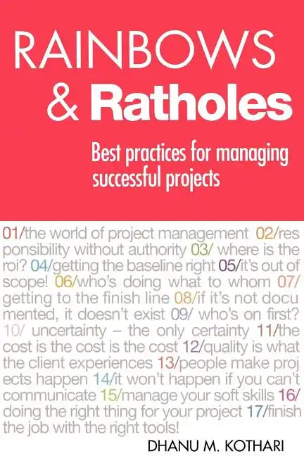 Rainbows & Ratholes: Best practices for managing successful projects - Paperback