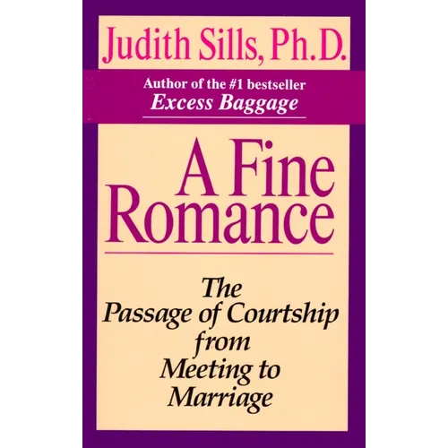 A Fine Romance: The Passage of Courtship from Meeting to Marriage - Paperback