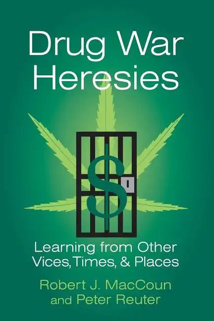 Drug War Heresies - Paperback
