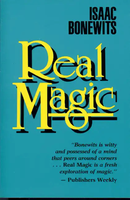 Real Magic: An Introductory Treatise on the Basic Principles of Yellow Light - Paperback