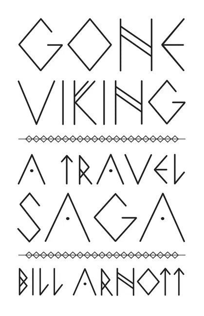 Gone Viking: A Travel Saga - Paperback