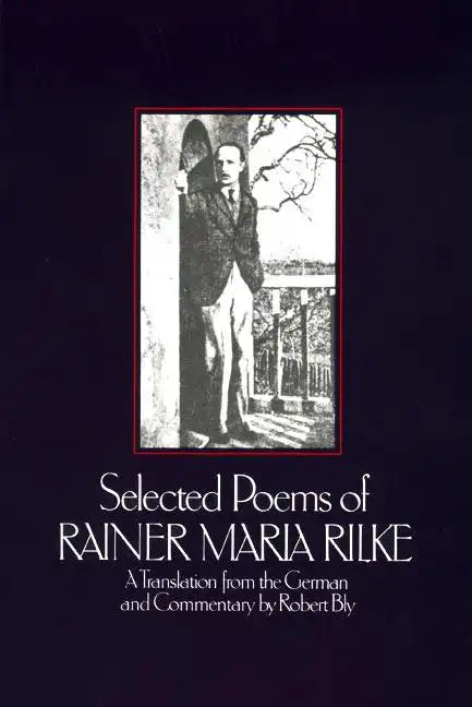 Selected Poems of Rainer Marie Rilke - Paperback