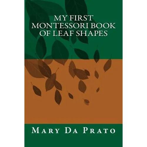 My First Montessori Book of Leaf Shapes - Paperback