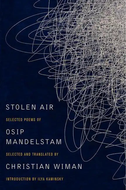 Stolen Air: Selected Poems of Osip Mandelstam - Paperback