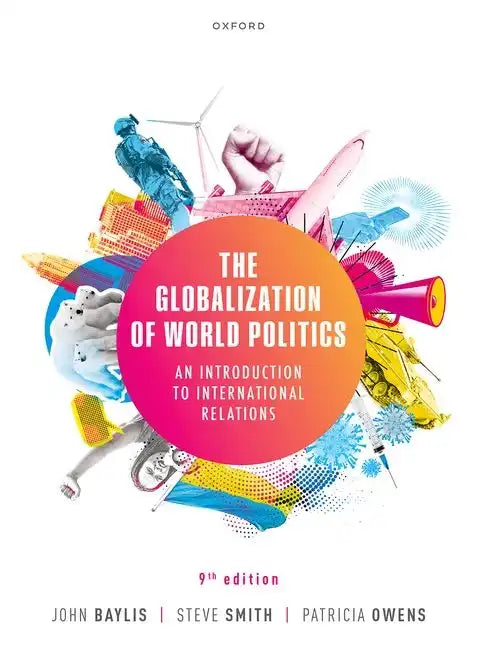The Globalization of World Politics: An Introduction to International Relations - Paperback