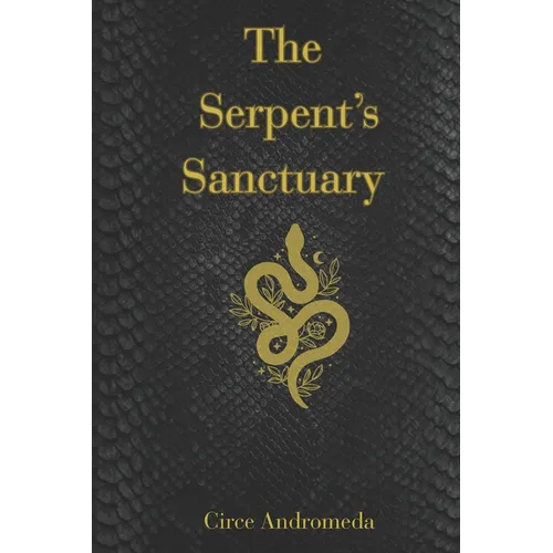 The Serpent's Sanctuary: In the Void's Embrace, a Kingdom is Forged - Paperback